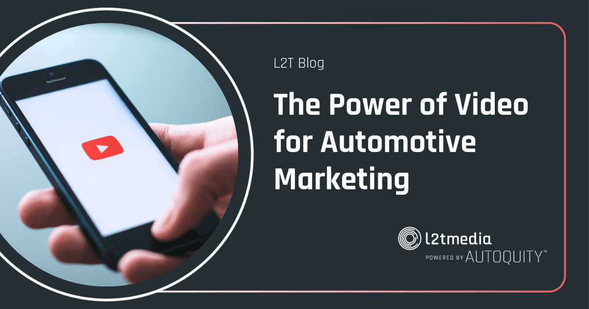 The Power of Video For Automotive Marketing