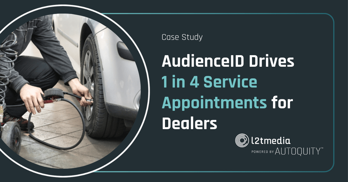 AudienceID Drives 1 in 4 Service Appointments for Dealers