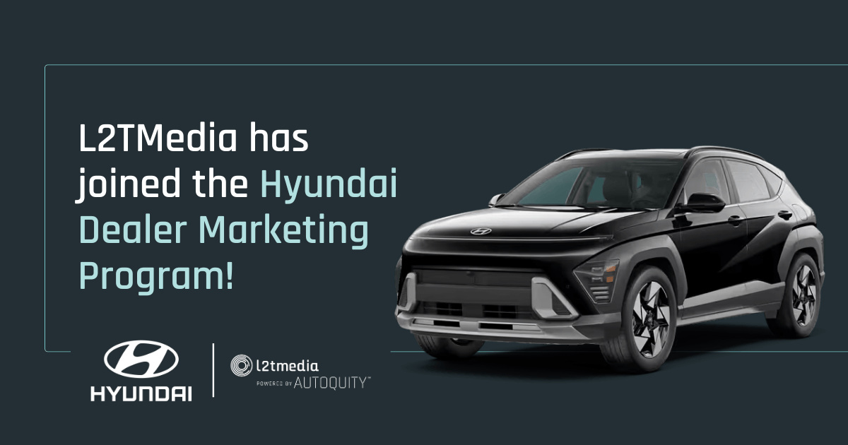 L2TMedia Joins Hyundai’s Dealer Marketing Program as a Certified Provider